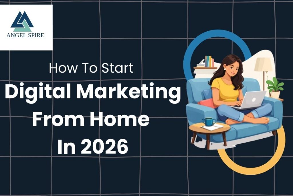 Illustration of a woman working on a laptop at home with text “How To Start Digital Marketing From Home In 2026.”
