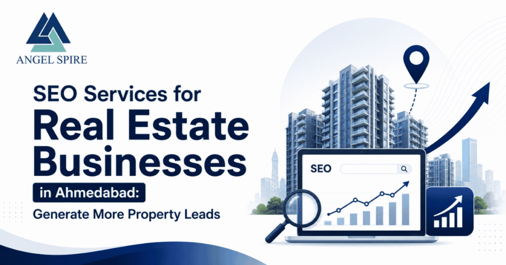 Professional featured image for SEO services for real estate businesses in Ahmedabad showing property growth analytics, real estate buildings, and digital marketing strategy for generating qualified property leads.